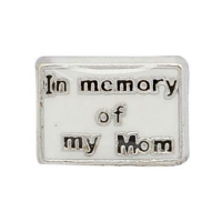 In Memory of My Mom Charm