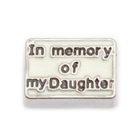 In Memory of My Daughter Charm